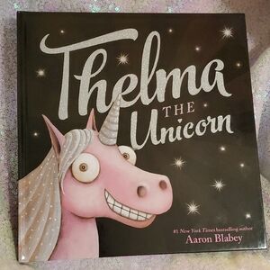Thelma the Unicorn Book by Aaron Blabey - Children's Book